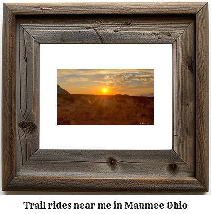 trail rides near me in Maumee, Ohio